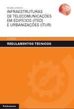 Regime Jurídico - Infraestruturas de Telecomunicações em Edifícios (ITED) e Urbanizações (ITUR) - 2ª