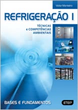 Refrigeração I: Técnicas e Competências Ambientais - Bases e Fundamentos