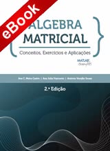 Álgebra Matricial - Conceitos, Exercícios e Aplicações - 2ª edição - eBook