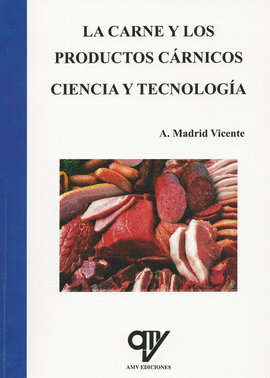 La Carne y los Productos Cárnicos - Ciencia y Tecnología