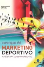 ESTRATEGIAS DEL MARKETING DEPORTIVO. Análisis del consumo deportivo