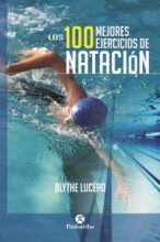 LOS 100 MEJORES EJERCICIOS DE NATACIÓN