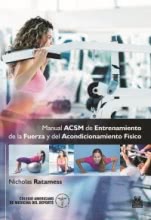 MANUAL ACSM DE ENTRENAMIENTO DE LA FUERZA Y DEL ACONDICIONAMIENTO FÍSICO