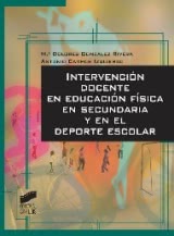 INTERVENCIÓN DOCENTE EN EDUCACIÓN FÍSICA EN SECUNDARIA Y EN EL DEPORTE ESCOLAR