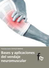 BASES Y APLICACIONES DEL VENDAJE NEUROMUSCULAR