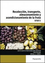 Recolección, transporte, almacenamiento y acondicionamiento de la fruta