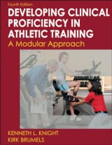 Developing Clinical Proficiency in Athletic Training-4th Edition