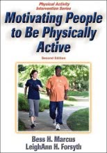Motivating People to Be Physically Active-2nd Edition