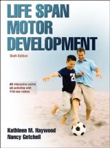 Life Span Motor Development 6th Edition With Web Study Guide
