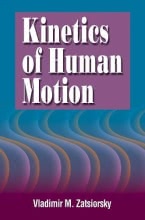 Kinetics of Human Motion