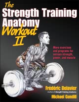 The Strength Training Anatomy Workout II