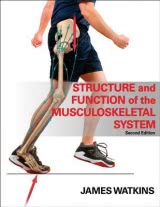 Structure and Function of the Musculoskeletal System-2nd Edition