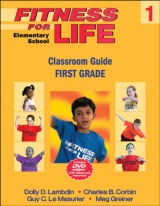 Fitness for Life: Elementary School Classroom Guide-First Grade