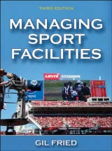 Managing Sport Facilities-3rd Edition