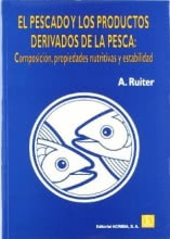 El pescado y los productos derivados de la pesca: Composición, propiedades nutritivas y estabilidade