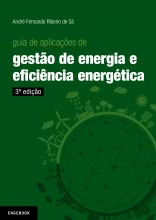 Guia de Aplicações de Gestão de Energia e Eficiência Energética - 3ª Ed. -  Livro