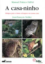 A Casa-ninho: Abrigos Para a Fauna Selvagem em Nossa Casa