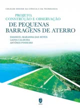 PROJETO, CONSTRUÇÃO E OBSERVAÇÃO DE PEQUENAS BARRAGENS DE ATERRO