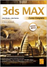 3ds MAX - Curso Completo 2ª Edição Atualizada