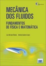 Mecânica dos Fluidos - Fundamentos de Física e Matemática