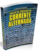 Análise de Circuitos em Corrente Alternada - 2ª Edição