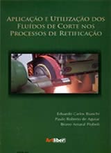 Aplicação e Utilização dos Fluídos de Corte nos Processos de Retificação