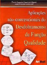Aplicações não-convencionais do Desdobramento da Função Qualidade