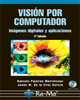 Visión por computador. Imágenes Digitales y Aplicaciones