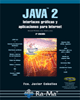 JAVA 2: Interfaces Gráficas y Aplicaciones para Internet