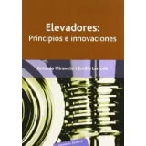 Elevadores: Principios e Innovaciones