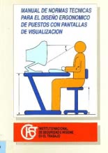 Manual de Normas Técnicas para el Diseño Ergonómico de puestos con Pantallas de Visualización
