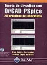 Teoría de circuitos con OrCAD PSpice: 20 prácticas de laboratorio
