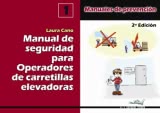 Manuales de prevención nº 1 - Manual de Seguridad para Operadores de Carretillas Elevadoras
