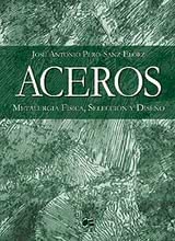 Aceros - Metalurgia Física, Selección y Diseño