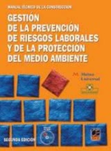Gestión de la Prevención de Riesgos Laborales y de la Protección del Medio Ambiente (2ª edición)