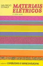 Materiais Elétricos: Condutores e Semicondutores - Vol. 1 - 2ª Edição