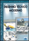 Desenho Técnico Moderno - 4ª edição Act. Aumentada