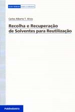 Recolha e Recuperação de Solventes para Reutilização