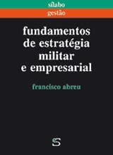 Fundamentos de Estratégia Militar e Empresarial