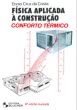 Física Aplicada à Construção - 4ª Edição