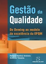 Gestão da Qualidade - de Deming ao modelo de excelência da EFQM