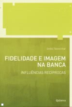 Fidelidade e Imagem na Banca