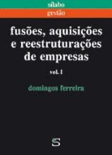 Fusões, Aquisições e Reestruturações de Empresas Vol. 1