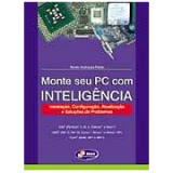 Monte seu Pc com Inteligência (2ª Edição)