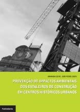 Prevenção de Impactos Ambientais dos Estaleiros de Construção em Centros Históricos Urbanos