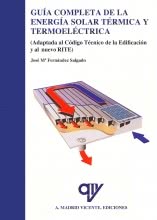 Guía completa de la energía solar térmica y termoeléctrica