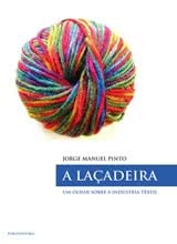 A Laçadeira – Um Olhar sobre a Indústria Têxtil