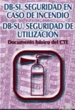 DB-SI Seguridad en Caso de Incendio/ DB-SU. Seguridad de Utilización