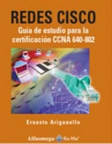 Redes CISCO: Guía de estudio para la certificación CCNA 640-802