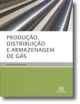Produção, Distribuição e Armazenagem de Gás